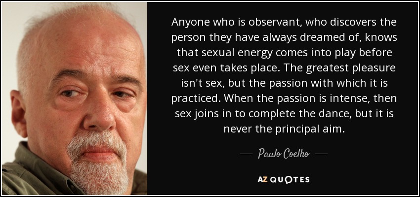 Anyone who is observant, who discovers the person they have always dreamed of, knows - quote-anyone-who-is-observant-who-discovers-the-person-they-have-always-dreamed-of-knows-that-paulo-coelho-69-2-0228