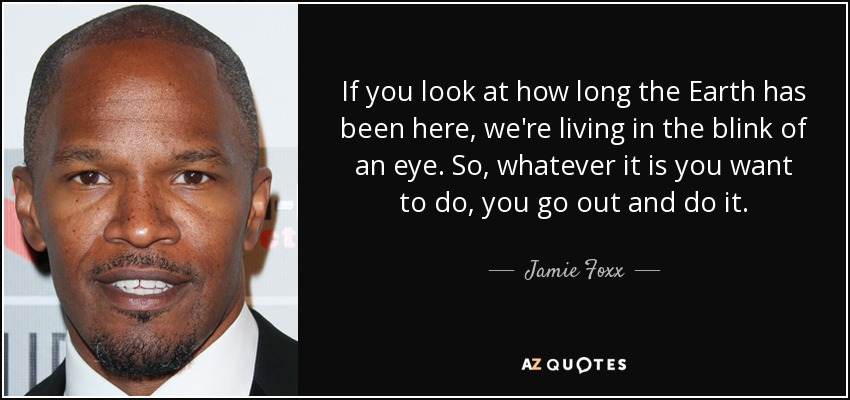 Top 25 Quotes By Jamie Foxx Of 89 A Z Quotes