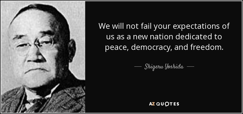 We will not fail your expectations of us as a <b>new nation</b> dedicated to peace, - quote-we-will-not-fail-your-expectations-of-us-as-a-new-nation-dedicated-to-peace-democracy-shigeru-yoshida-90-24-33