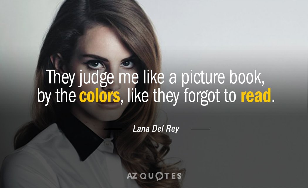 Top Quotes By Lana Del Rey Of A Z Quotes