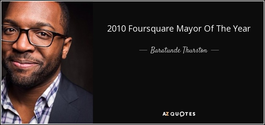 2010 Foursquare Mayor Of The Year - Baratunde Thurston