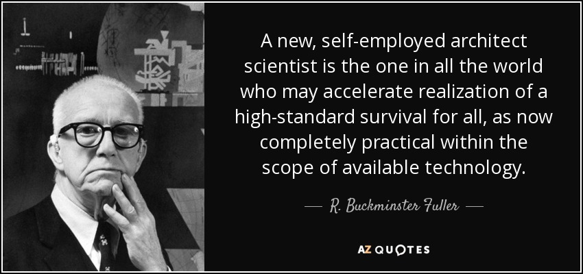 A new, self-employed architect scientist is the one in all the world who may accelerate realization of a high-standard survival for all, as now completely practical within the scope of available technology. - R. Buckminster Fuller