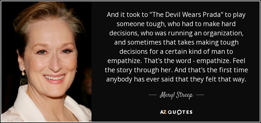 Meryl Streep quote: And it took to 