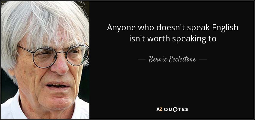 TOP 25 QUOTES BY BERNIE ECCLESTONE of 78 A Z Quotes