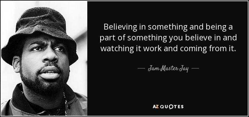 TOP 8 QUOTES BY JAM MASTER JAY | A-Z Quotes