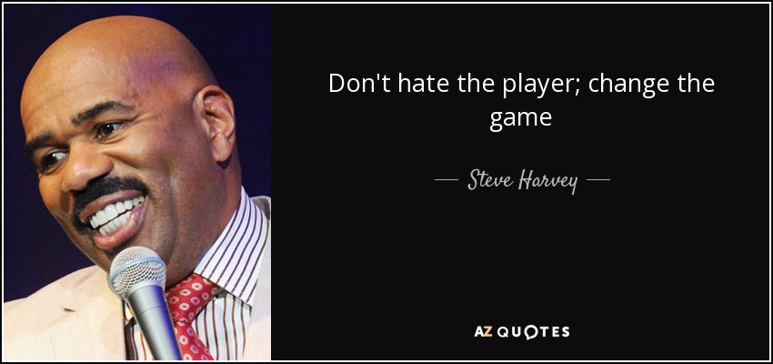 dont be a player