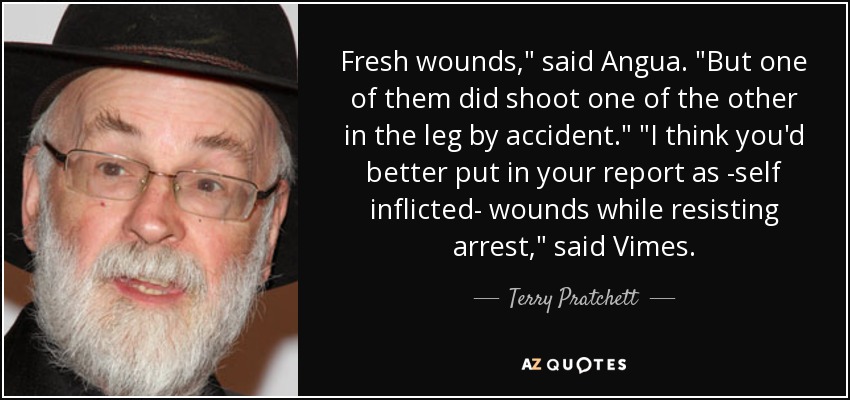Fresh wounds,