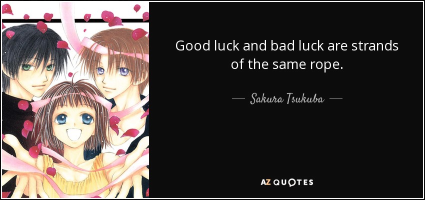 BAD LUCK QUOTES –