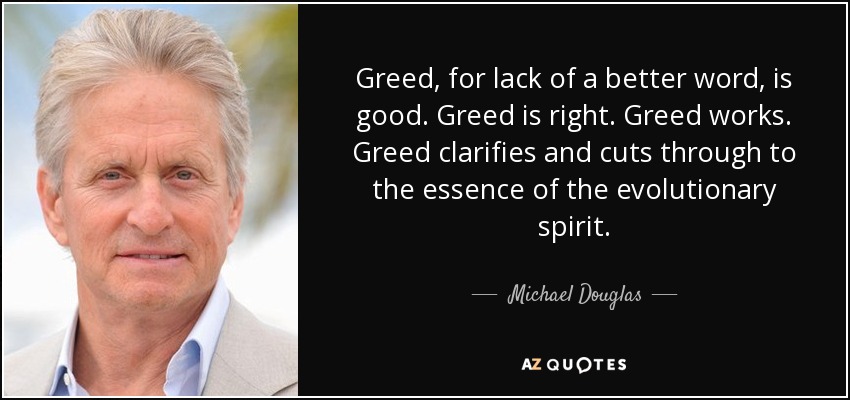Greed Is Good Quote