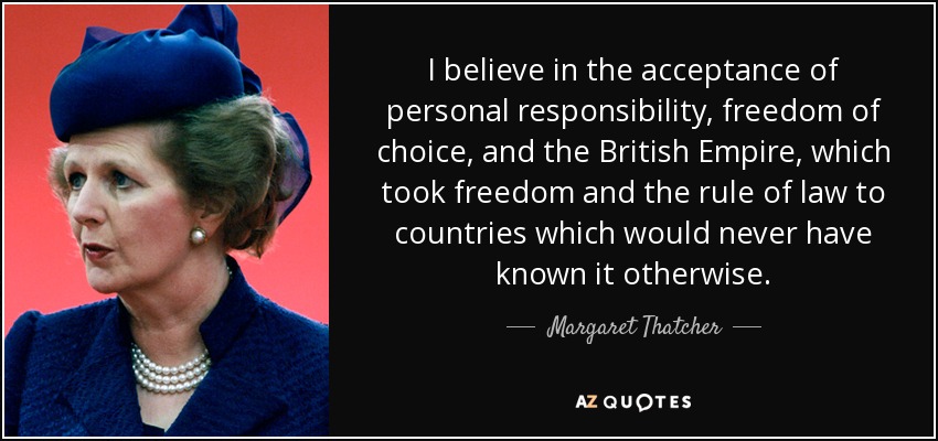 Margaret Thatcher quote: I believe in the acceptance of 