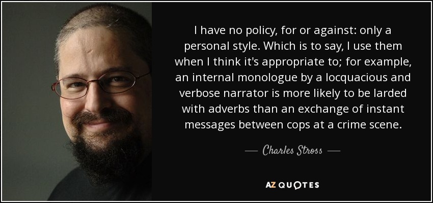 Charles Stross Quote I Have No Policy For Or Against Only A Personal