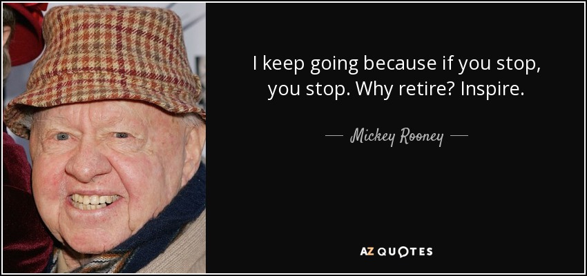 TOP 25 QUOTES BY MICKEY ROONEY | A-Z Quotes