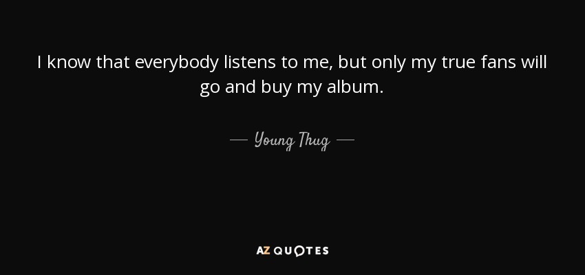 young thug favorite quotes