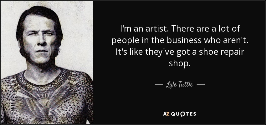 QUOTES BY LYLE TUTTLE | A-Z Quotes