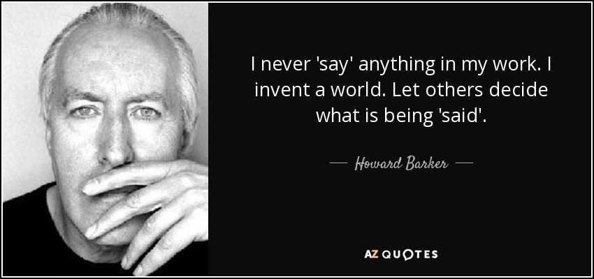 TOP 17 QUOTES BY HOWARD BARKER | A-Z Quotes
