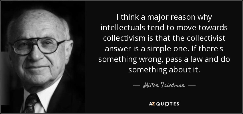 Milton Friedman quote: I think a major reason why intellectuals tend to ...