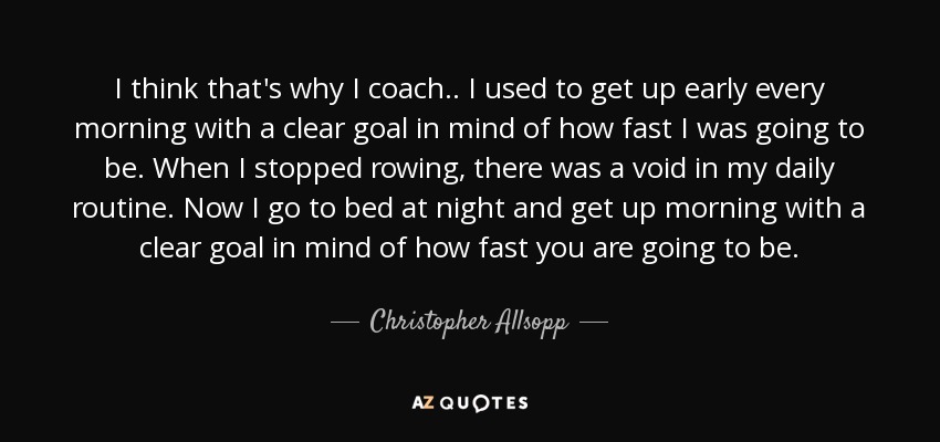 Christopher Allsopp quote: I think that's why I coach.. I used to get...