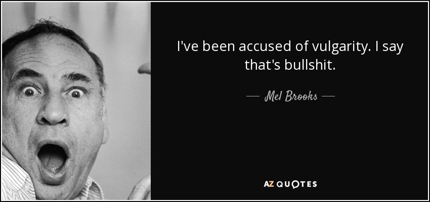 Top 25 Quotes By Mel Brooks Of 161 A Z Quotes