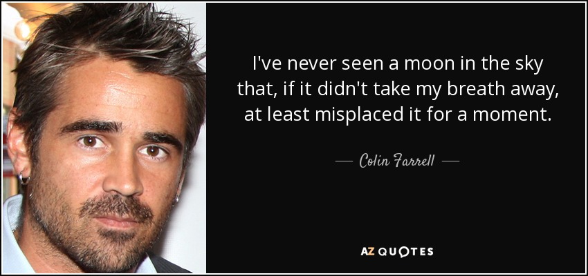 TOP 25 QUOTES BY COLIN FARRELL (of 118) | A-Z Quotes