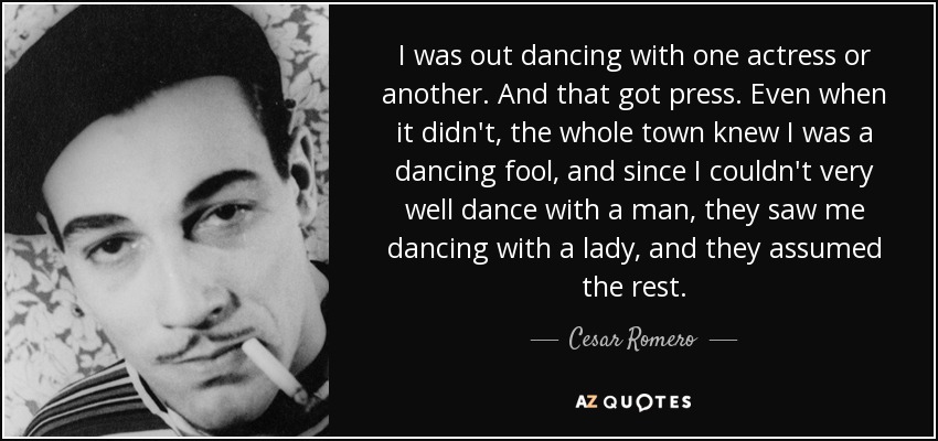 Top 25 Quotes By Cesar Romero A Z Quotes