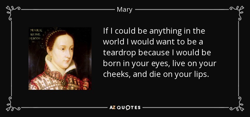 Top 10 Quotes By Mary Queen Of Scots A Z Quotes