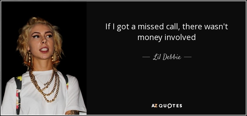 QUOTES BY LIL DEBBIE | A-Z Quotes