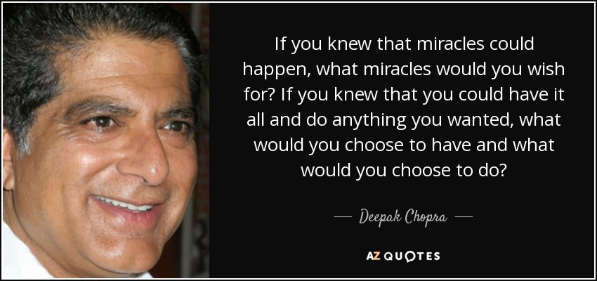 We are all miracles. What we do with that miracle is our choice