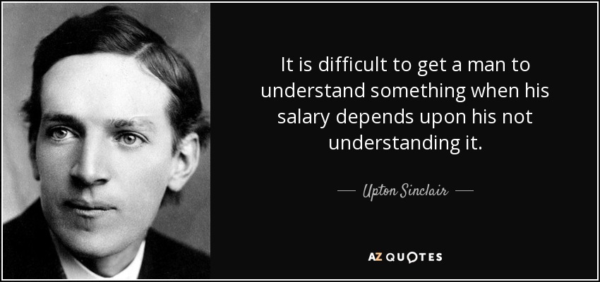 TOP 25 QUOTES BY UPTON SINCLAIR (of 53) | A-Z Quotes