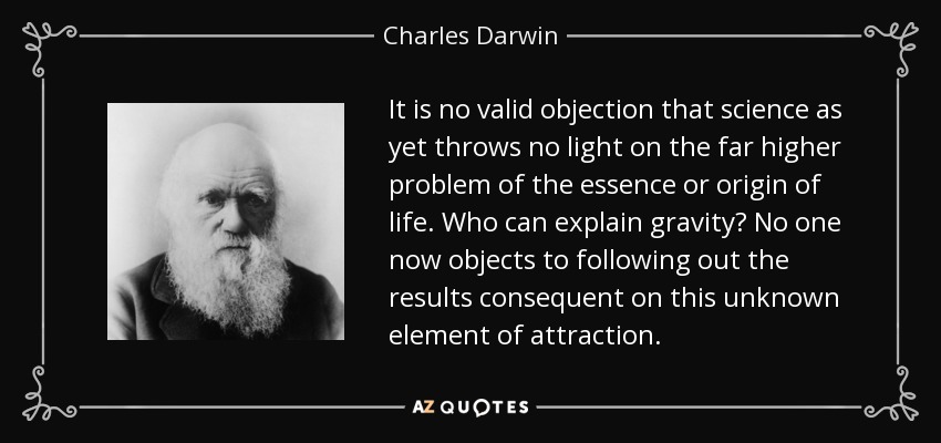 Charles Darwin Quote It Is No Valid Objection That Science As Yet Throws 