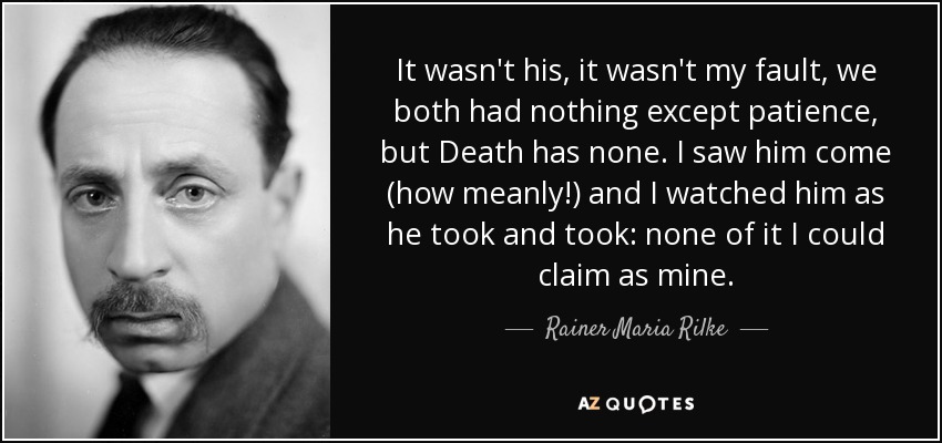 rainer-maria-rilke-quote-it-wasn-t-his-it-wasn-t-my-fault-we-both-had