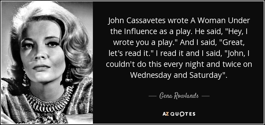 A Woman Under the Influence John Cassavetes & Gena Rowlands