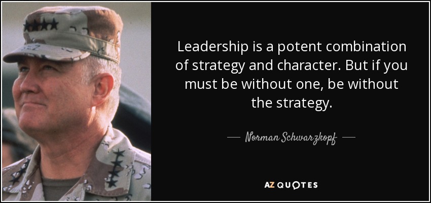 Norman Schwarzkopf quote: Leadership is a potent 