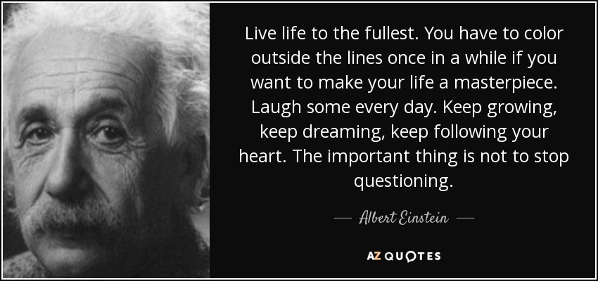 live life to the fullest quotes