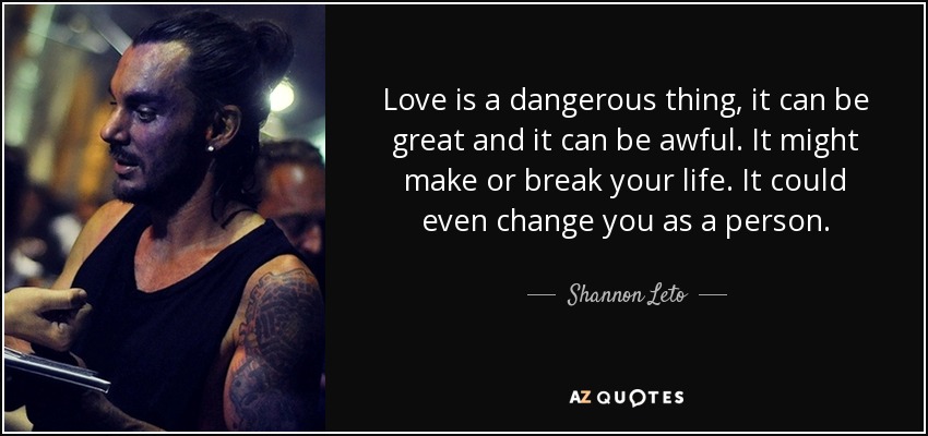 love is dangerous quotes