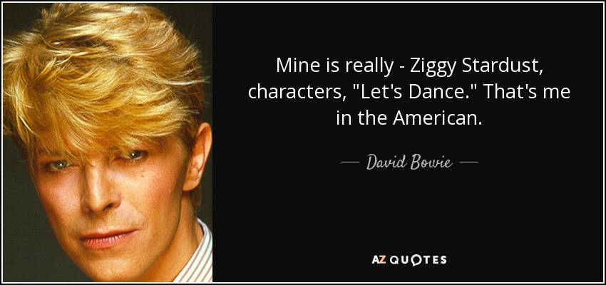 Mine is really - Ziggy Stardust, characters, 