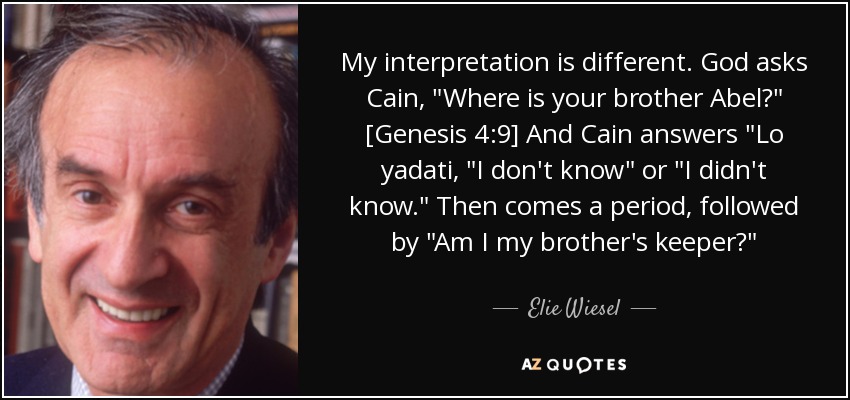 My interpretation is different. God asks Cain, 