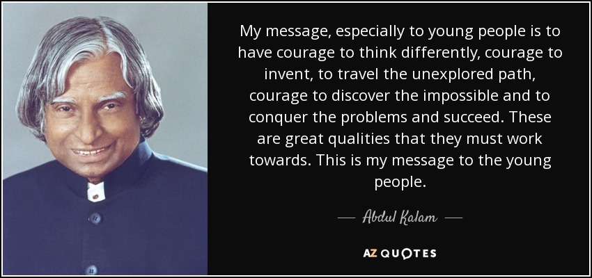 courage message kalam abdul young quotes especially quote prev qualities problems