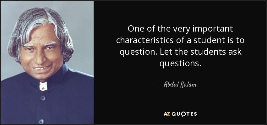 Abdul Kalam quote: One of the very important characteristics of a ...