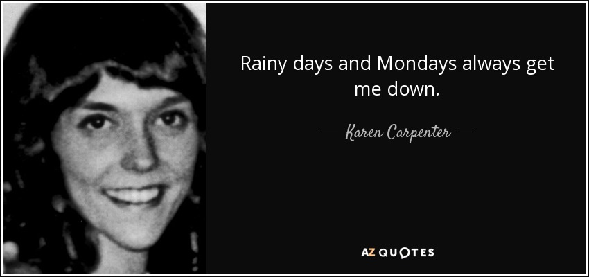 Rainy Days And Mondays (Lyrics) 