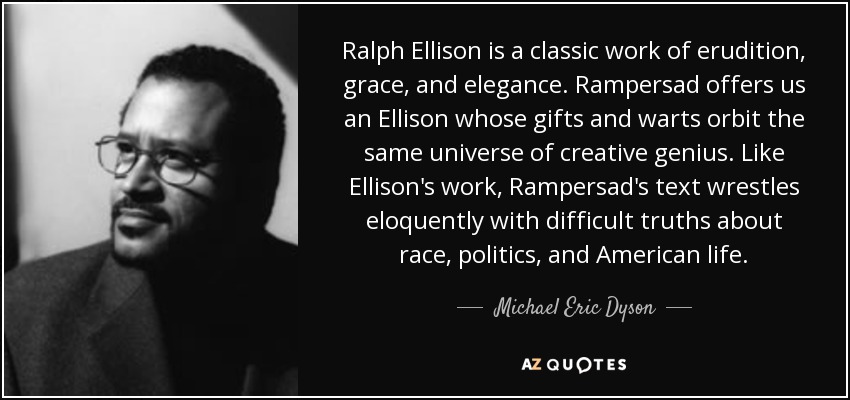 Ralph Ellison is a classic work of erudition, grace, and elegance. Rampersad offers us an Ellison whose gifts and warts orbit the same universe of creative genius. Like Ellison's work, Rampersad's text wrestles eloquently with difficult truths about race, politics, and American life. - Michael Eric Dyson