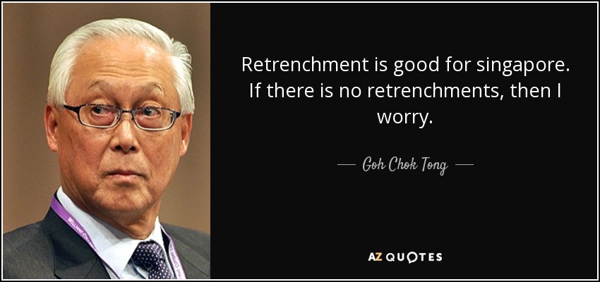 [Image: quote-retrenchment-is-good-for-singapore...-36-53.jpg]