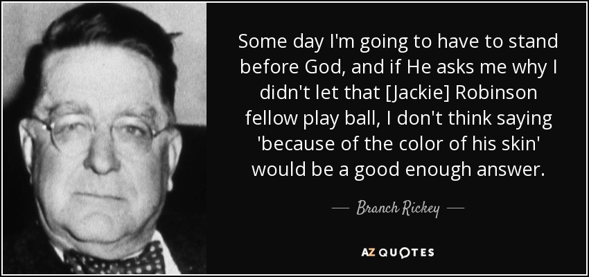 Branch Rickey: Doing Well By Doing Good