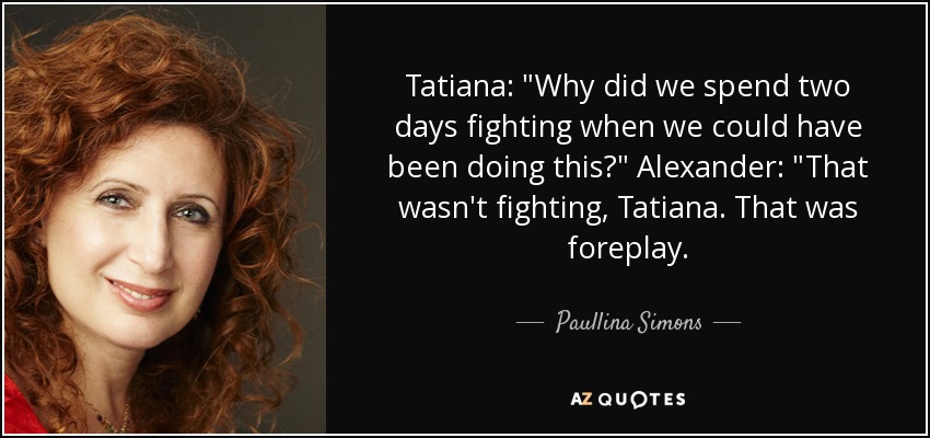 Tatiana: 