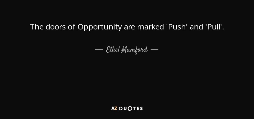 Ethel Mumford Quote The Doors Of Opportunity Are Marked