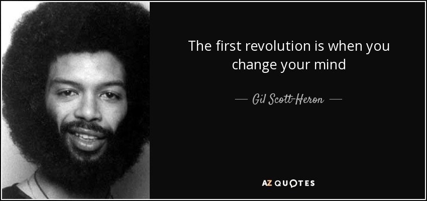 quote-the-first-revolution-is-when-you-c