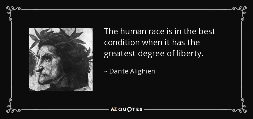 Dante Alighieri quote The human race is in the best condition