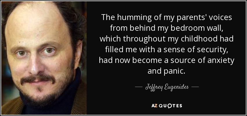 Jeffrey Eugenides Quote The Humming Of My Parents Voices