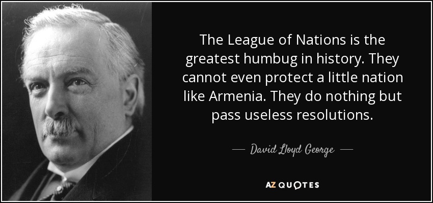 David Lloyd George quote: The League of Nations is the greatest humbug