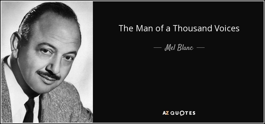 QUOTES BY MEL BLANC | A-Z Quotes