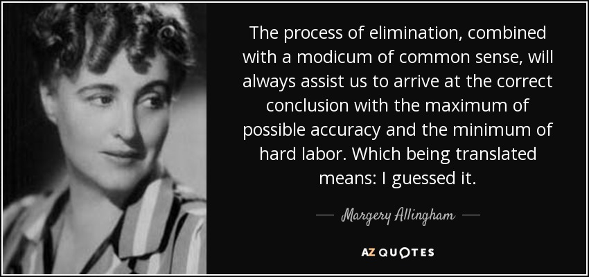 margery-allingham-quote-the-process-of-elimination-combined-with-a